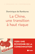 Chine, une transition à haut risque (La)